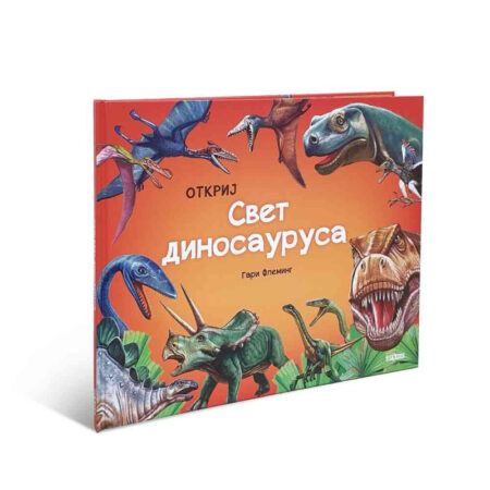 OTKRIJ SVET DINOSAURUSA
